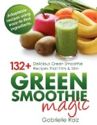 Image of a glass filled with green liquid surrounded by brightly colored produce with the book's title underneath.