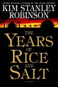 Book Review: The Years of Rice and Salt by Kim Stanley Robinson