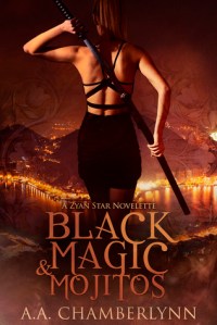 Book Review and Giveaway: Black Magic & Mojitos by A.A. Chamberlynn (Series, #1)