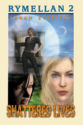 Book Review: Rymellan 2: Shattered Lives by Sarah Ettritch