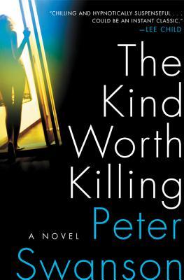 Book Review: The Kind Worth Killing by Peter Swanson