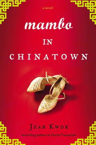 Book Review: Mambo in Chinatown by Jean Kwok (Audiobook narrated by Angela Lin)