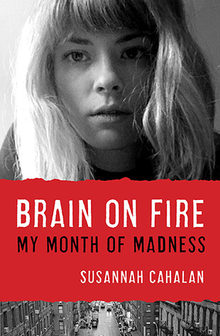 Book Review: Brain on Fire: My Month of Madness by Susannah