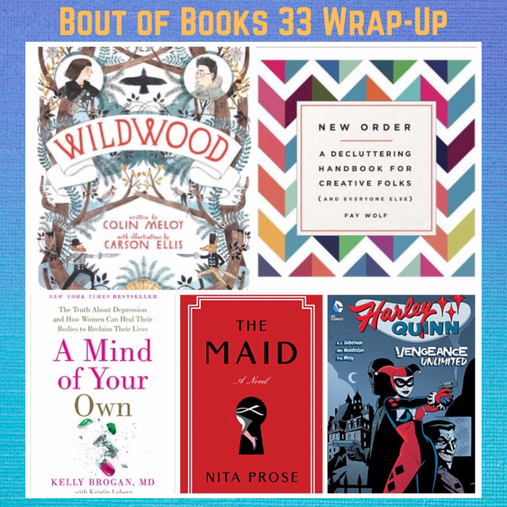 A grid of five book covers: Wildwood, New Order, A Mind of Your Own, The Maid, and Harley Quinn are featured on a gradient blue background. The heading is Bout of Books 33 Wrap-Up in orange.