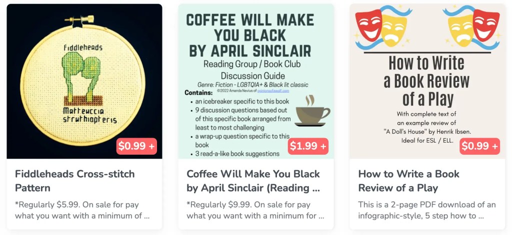 A screenshot of a shopping page. It features a fiddleheads cross-stitch pattern, a book club guide for Coffee Will Make You Black, and a how to guide for writing a book review of a play. The prices range from 99 cents to $1.99.