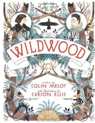 Image of a book cover. Intricate drawings of a boy and a girl with a crow and coyotes and various other animals in clothes. The title of the book is Wildwood.