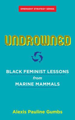 Image of a book cover. I tis blue with the yellow word "Undrowned." A circle of three marine mammals almost look like the recycling logo.